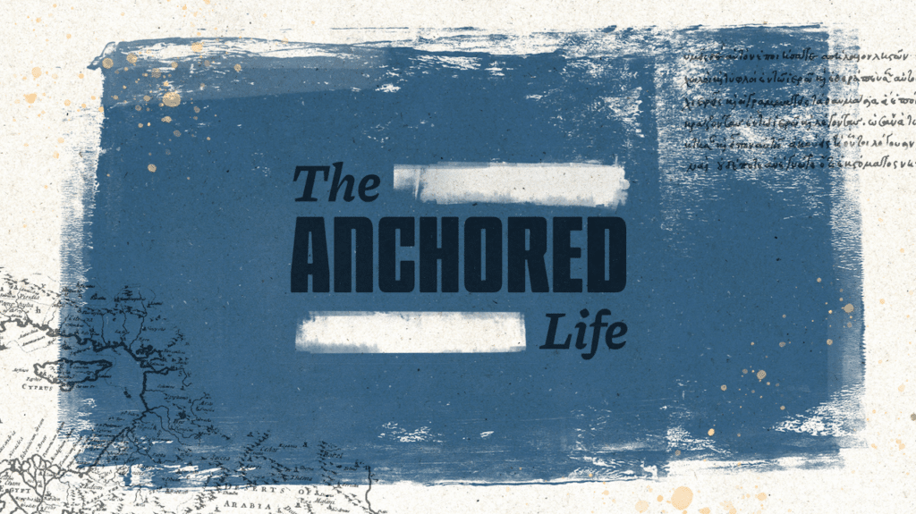 Anchored Life Saddleback Series